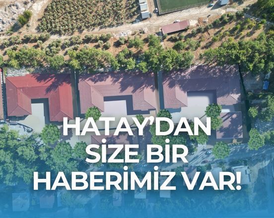 Hatay’dan Size Bir Haberimiz Var! 